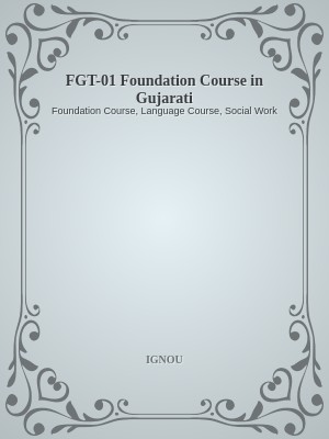 FGT-01 Foundation Course in Gujarati